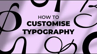 How To Manipulate amp Customise Typography For A Logo [upl. by Meekahs]