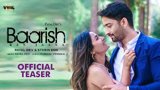 Baarish Ban Jaana Official Teaser Payal Dev Stebin Ben  Shaheer Sheikh Hina Khan Kunaal Vermaa [upl. by Gerstner]