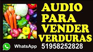 AUDIO PARA VENDER VERDURAS [upl. by Yddub]