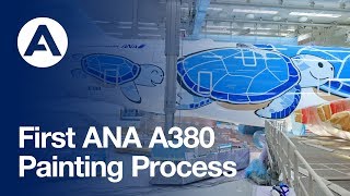 ANAs first A380  Painting Process [upl. by Nettie886]