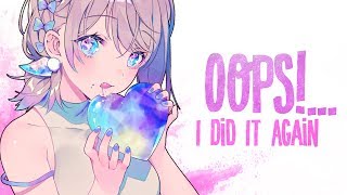 Nightcore  Oops I Did It Again Lyrics [upl. by Attezi]