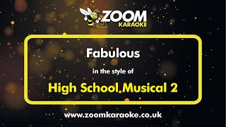 High School Musical 2  Fabulous  Karaoke Version from Zoom Karaoke [upl. by Garfinkel667]