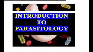 Introduction to parasitology medical parasitology introduction [upl. by Anivlek469]