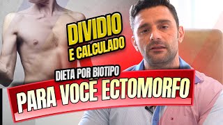 DIETA PARA ECTOMORFO  EXPLICADA E DIVIDIDA [upl. by Anoerb451]