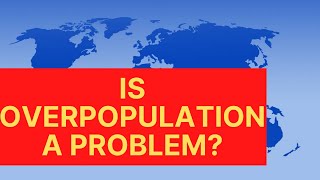 How an Overpopulated World Impacts the Environment [upl. by Epifano421]