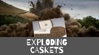 Exploding Caskets the basics behind the stories [upl. by Hildie534]