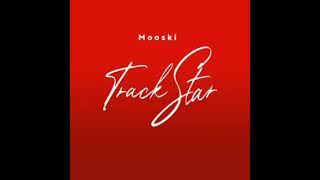 Mooski Track Star Clean [upl. by Notsua]