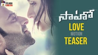 Saaho Movie LOVE Motion TEASER  Prabhas  Shraddha Kapoor  Sujeeth  Saaho  Mango Telugu Cinema [upl. by Egiedan]