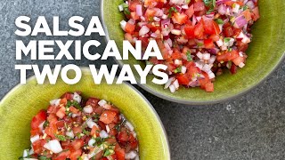 Rick Bayless Essential Salsa Salsa Mexicana Two Ways [upl. by Howzell]