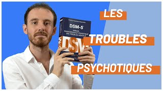 Les troubles psychotiques [upl. by Thorrlow]