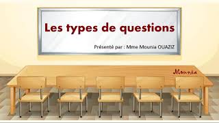 Les Types de questions [upl. by Aneliram]