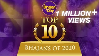 Top 10 Bhajans of 2020  Sri Sathya Sai Bhajans [upl. by Anhsirk]