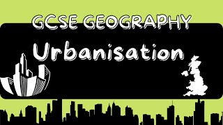 Urbanisation GCSE GEOGRAPHY [upl. by Rochester]