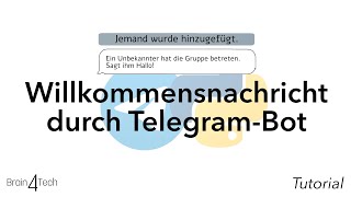 Automatische Willkommensnachricht für Gruppen TelegramBot  Tutorial [upl. by Ehud]