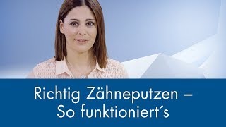 Richtig Zähneputzen  So funktioniert´s [upl. by Guise]