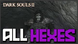 Dark Souls 2 All Hex Locations amp Showcase [upl. by Fiel]