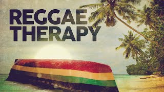 Reggae Therapy  5 Hours Playlist [upl. by Eidua]