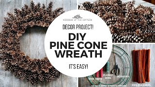 DIY PINE CONE WREATH  Holiday Decor Special [upl. by Notyal989]