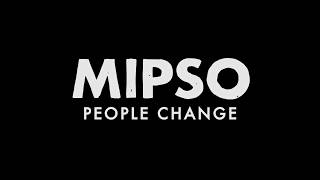 Mipso  People Change Official Lyric Video [upl. by Ahsitil]