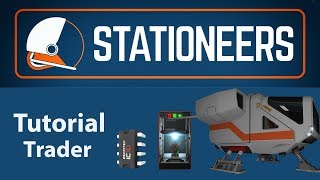 Stationeers  Trader Tutorial [upl. by Ellivro]